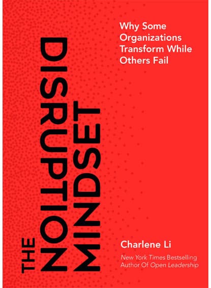 The Disruption Mindset: Why Some Organizations Transform While Others Fail