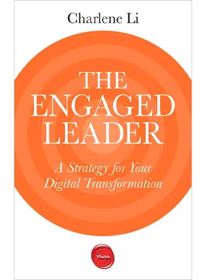 The Engaged Leader: A Strategy for Your Digital Transformation