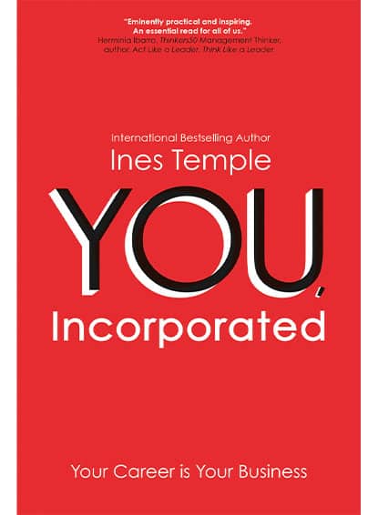 YOU, Incorporated: Your Career is Your Business